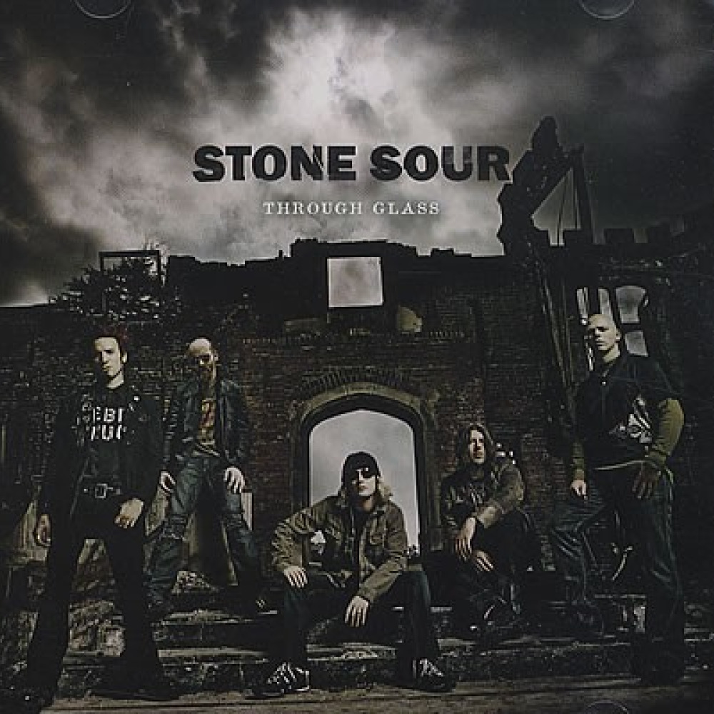 Stone sour glass текст. Stone Sour 2006. Stone Sour through Glass. Stone Sour through Glass обложка. Stoune Sour through the Glass.