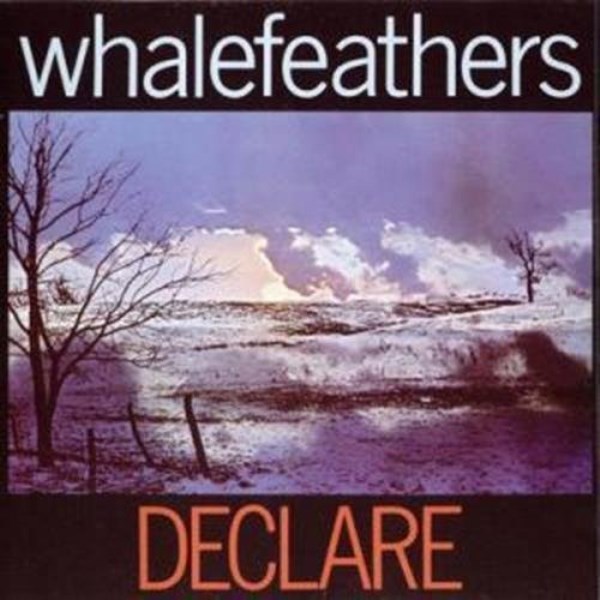 Whalefeathers – Declare (1970) [2002 Reissue]