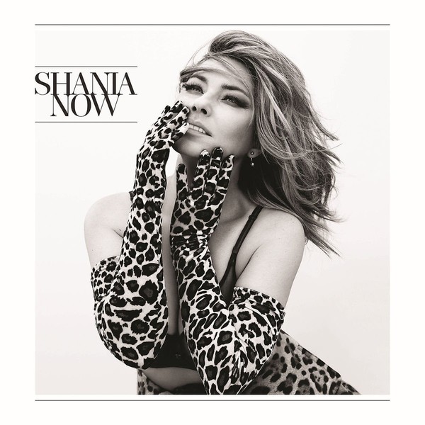 SHANIA TWAIN - NOW (DELUXE EDITION) 2017